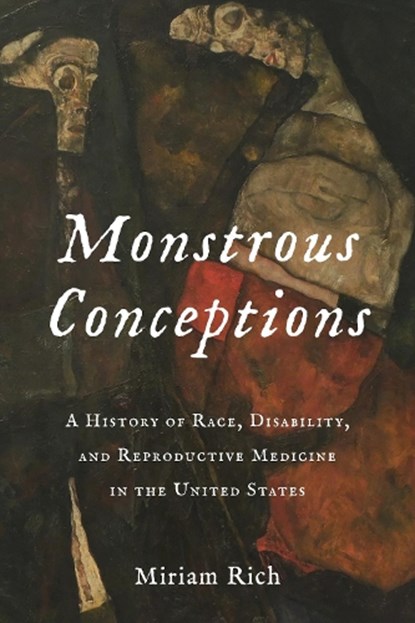 Monstrous Conceptions, Miriam Rich - Paperback - 9780231200332