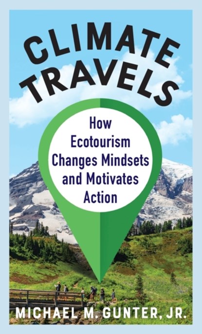 Climate Travels, Michael M. Gunter - Gebonden - 9780231205887