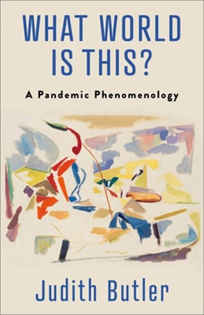 What World Is This?, Judith Butler - Gebonden - 9780231208284