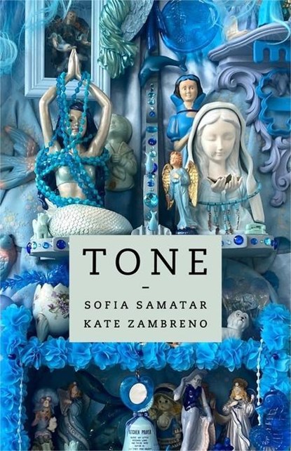 Tone, Sofia Samatar ; Kate Zambreno - Paperback - 9780231211215