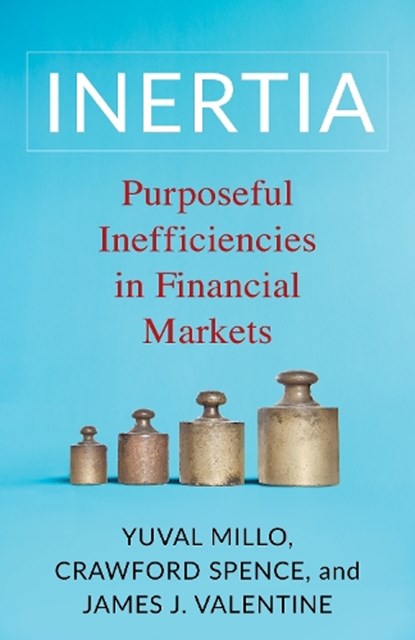 Inertia, Yuval Millo ; Crawford Spence ; James J. Valentine - Gebonden - 9780231212229