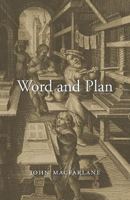 Word and Plan, John MacFarlane - Paperback - 9780231212816