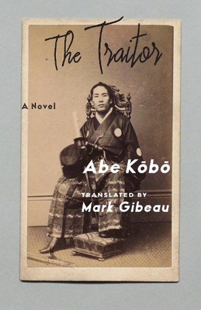The Traitor, Kobo Abe - Gebonden - 9780231212946