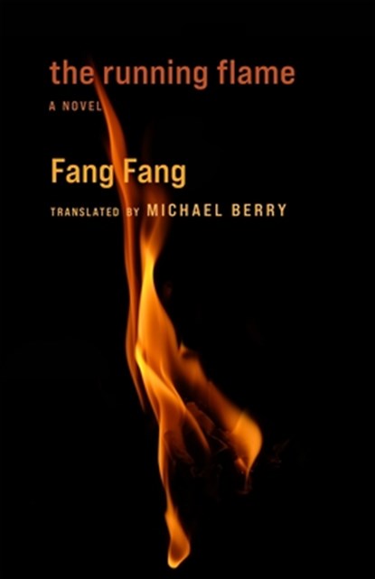 The Running Flame, Fang Fang - Paperback - 9780231215015