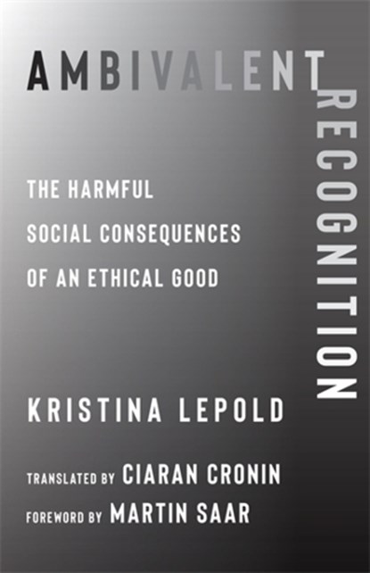 Ambivalent Recognition, Kristina Lepold - Gebonden - 9780231217293