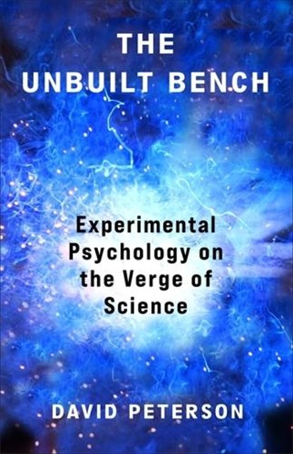 The Unbuilt Bench, David Andrew Peterson - Paperback - 9780231217323