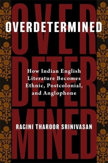 Overdetermined, Ragini Tharoor Srinivasan - Paperback - 9780231218863