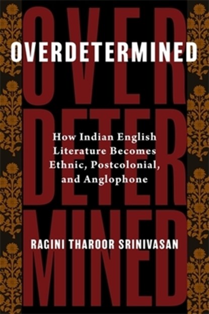 Overdetermined, Ragini Tharoor Srinivasan - Paperback - 9780231218863