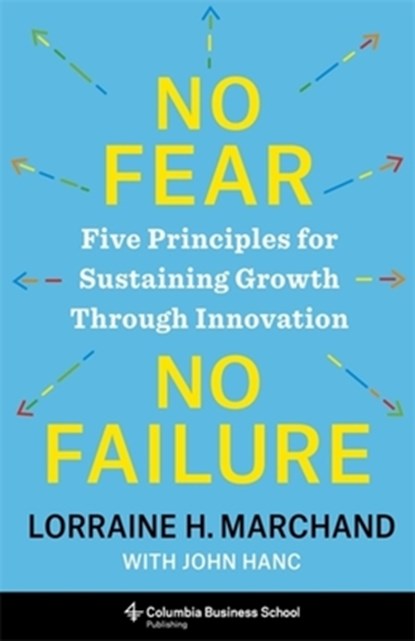 No Fear, No Failure, Lorraine Marchand - Gebonden - 9780231219204