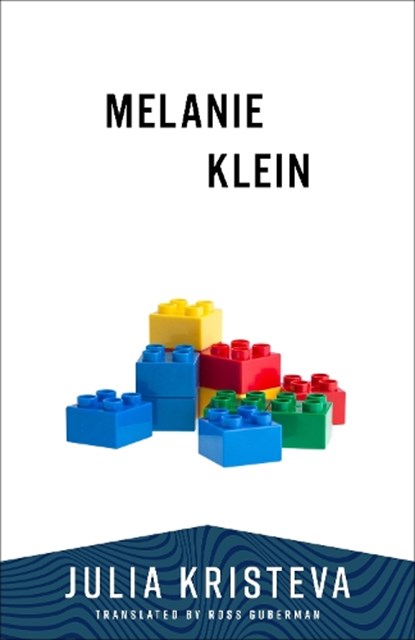 Melanie Klein, Julia Kristeva - Paperback - 9780231223928