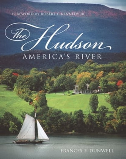 The Hudson, Frances F. Dunwell - Ebook - 9780231509961