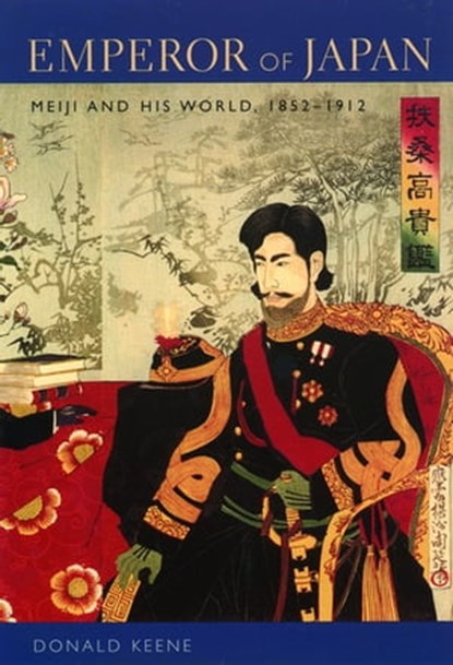 Emperor of Japan, Donald Keene - Ebook - 9780231518116