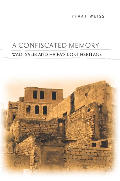 A Confiscated Memory, Yfaat Weiss - Ebook - 9780231526265
