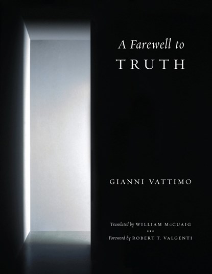 A Farewell to Truth, Gianni Vattimo - Ebook - 9780231527552