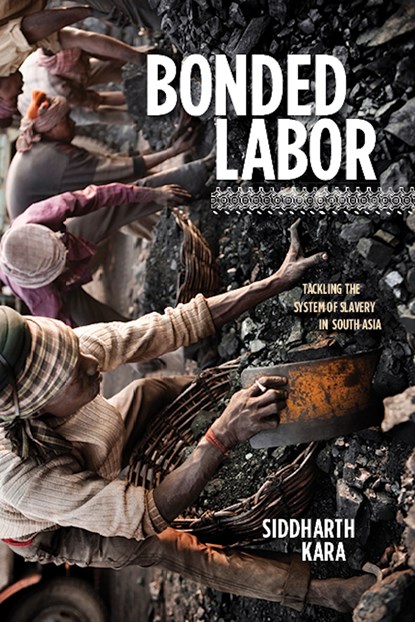 Bonded Labor, Siddharth Kara - Ebook - 9780231528016