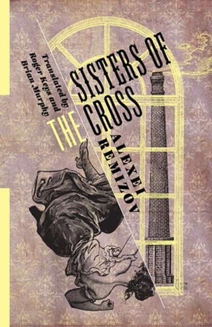 Sisters of the Cross, Alexei Remizov - Ebook - 9780231546157