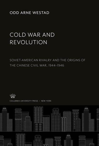Cold War and Revolution, Odd Arne Westad - Gebonden - 9780231906708