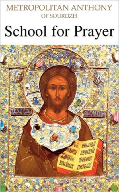 School for Prayer, Anthony Bloom - Paperback - 9780232523034