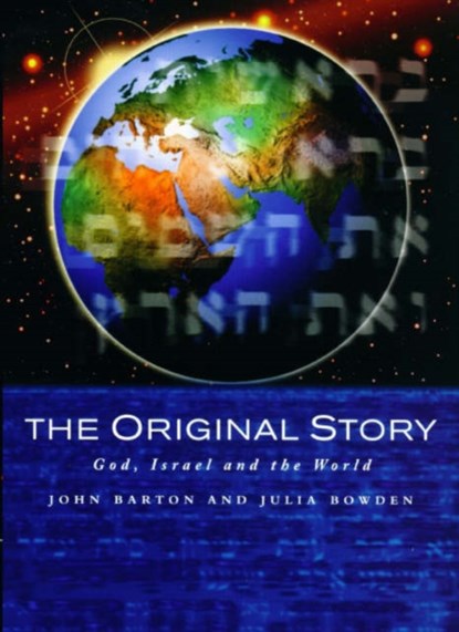 The Original Story, John Barton ; Julia Bowden - Paperback - 9780232524857