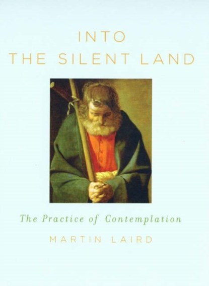 Into the Silent Land, Martin Laird - Paperback - 9780232526400