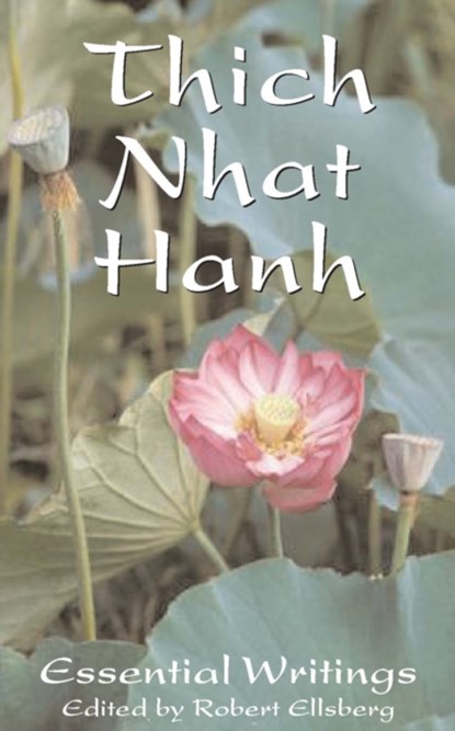 The Essential Thich Nhat Hanh, Thich Nhat Hanh - Paperback - 9780232527353