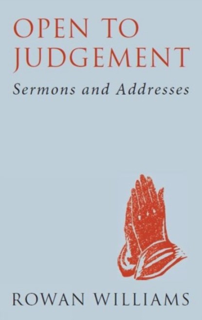 Open to Judgement (new edition), Rowan Williams - Paperback - 9780232530308