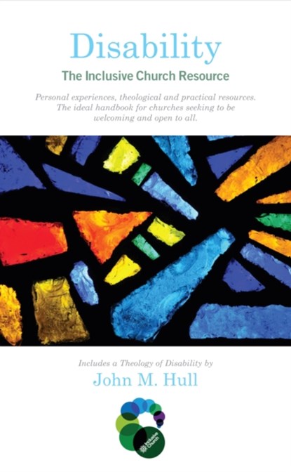 Disability: The Inclusive Church Resource, John M. Hull - Paperback - 9780232530650