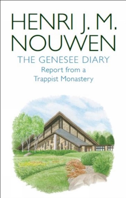 Genesee Diary, Henri J. M. Nouwen - Paperback - 9780232530797