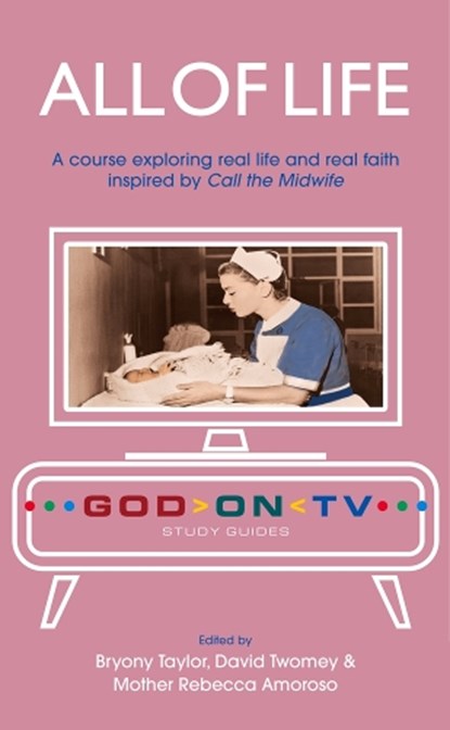 All of Life, Mother Rebecca Amoroso and David Twomey Bryony Taylor - Paperback - 9780232534467