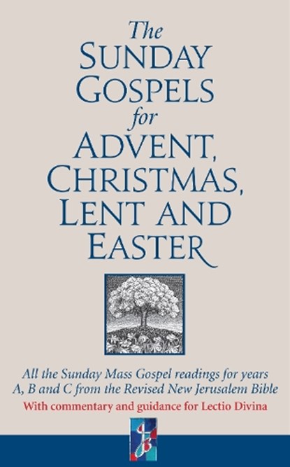 The Sunday Gospels for Advent, Christmas, Lent and Easter, Revd Dr Adrian Graffy - Gebonden - 9780232534764