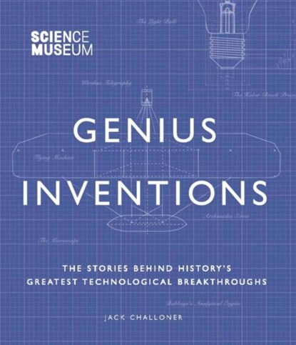 Science Museum - Genius Inventions, Jack Challoner - Gebonden Gebonden - 9780233005393