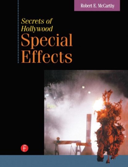 Secrets of Hollywood Special Effects, Robert McCarthy - Gebonden - 9780240801087