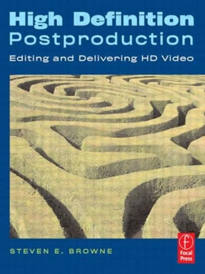 High Definition Postproduction, Steven Browne - Paperback - 9780240808390