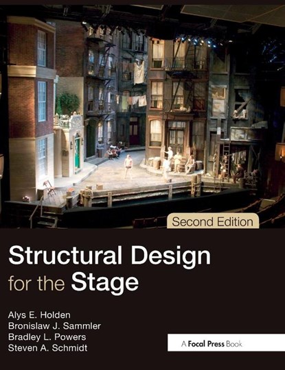 Structural Design for the Stage, Alys (Theatrical Systems Designer Holden ; Bronislaw (Chair Sammler ; Bradley Powers ; Steven Schmidt - Gebonden - 9780240818269