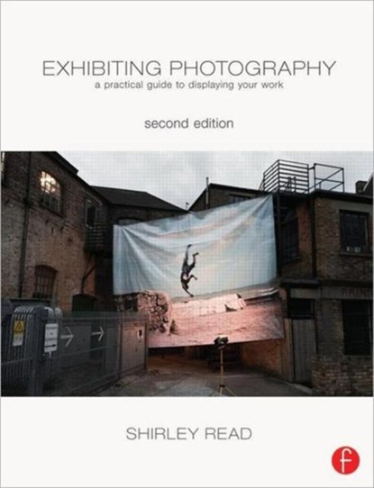 Exhibiting Photography, Shirley Read - Paperback - 9780240820613
