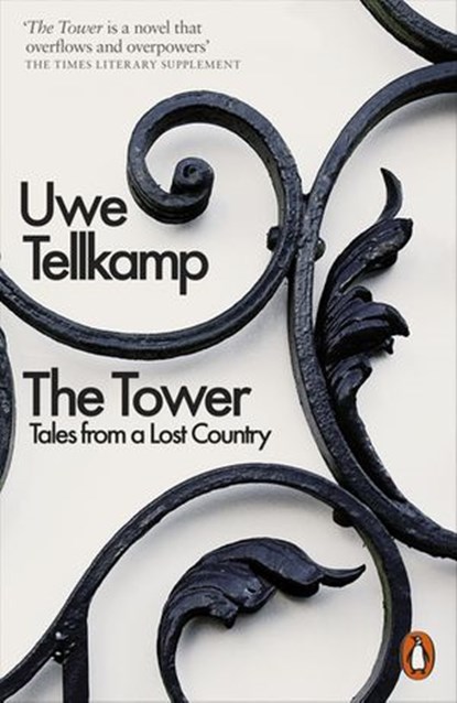 The Tower, Uwe Tellkamp - Ebook - 9780241004906
