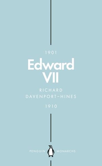 Edward VII (Penguin Monarchs), Richard Davenport-Hines - Ebook - 9780241014813