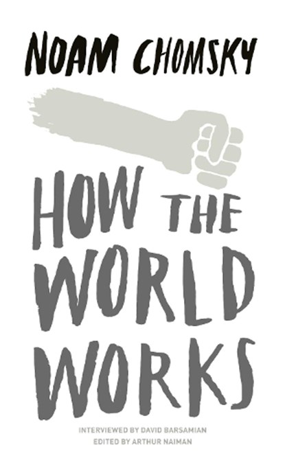 How the World Works, Noam Chomsky - Paperback - 9780241145388