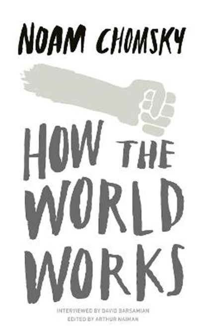 How the World Works, CHOMSKY,  Noam - Paperback - 9780241145395