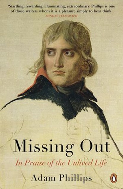 Missing Out, Adam Phillips - Ebook - 9780241145449