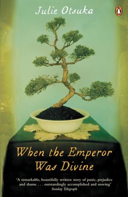 When The Emperor Was Divine, Julie Otsuka - Ebook - 9780241145722