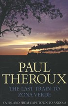 The Last Train to Zona Verde | Paul Theroux | 