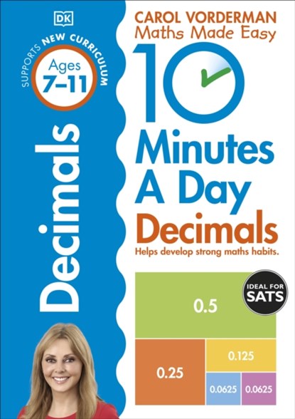 10 Minutes A Day Decimals, Ages 7-11 (Key Stage 2), Carol Vorderman - Paperback - 9780241182338