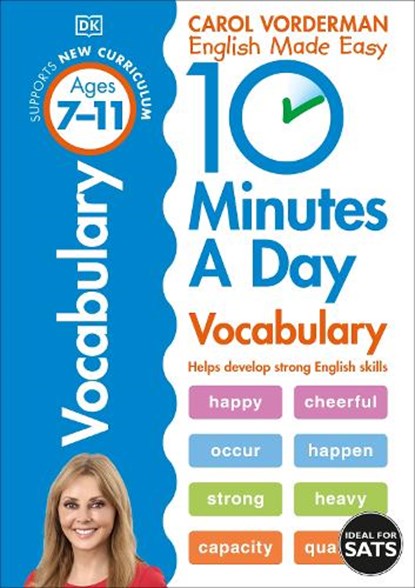 10 Minutes A Day Vocabulary, Ages 7-11 (Key Stage 2), Carol Vorderman - Paperback - 9780241183854