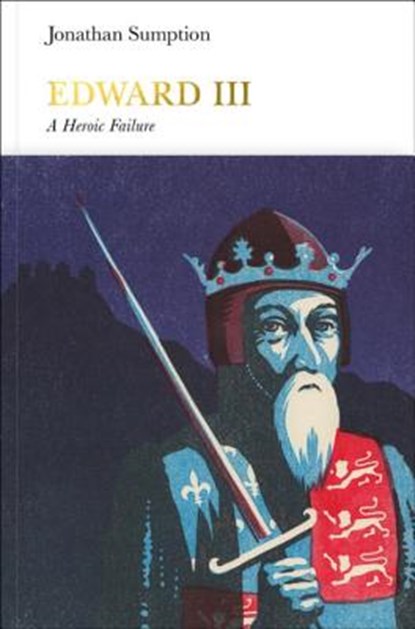 Edward III (Penguin Monarchs), SUMPTION,  Jonathan - Gebonden - 9780241184202