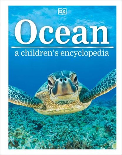 Ocean A Children's Encyclopedia, DK ; John Woodward - Gebonden - 9780241185520