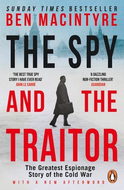 The Spy and the Traitor, Ben Macintyre - Ebook - 9780241186671