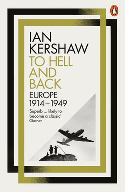 To Hell and Back, Ian Kershaw - Ebook - 9780241187159