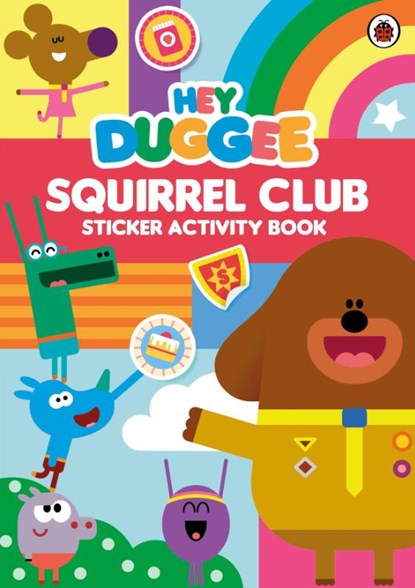 Hey Duggee: Squirrel Club Sticker Activity Book, Hey Duggee - Paperback - 9780241203040