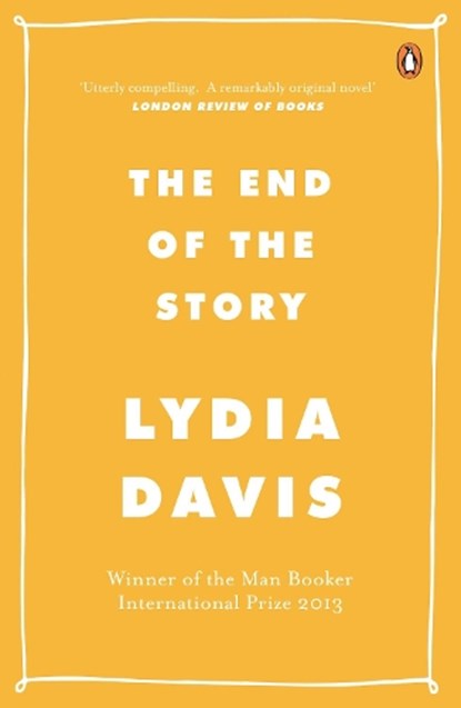 The End of the Story, Lydia Davis - Paperback - 9780241205457